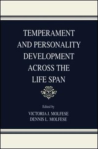 Temperament and Personality Development Across the Life Span