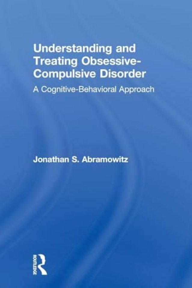 Understanding and Treating Obsessive-Compulsive Disorder