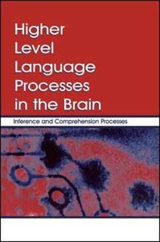 Higher Level Language Processes in the Brain