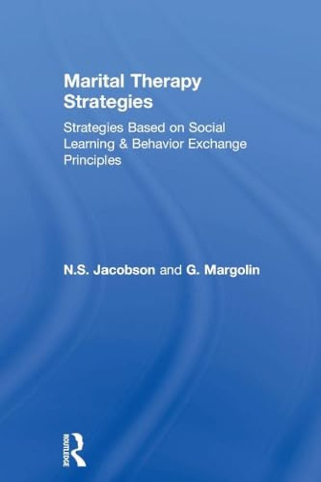 Marital Therapy Strategies Based On Social Learning & Behavior Exchange Principles