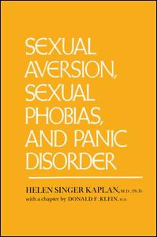 Sexual Aversion, Sexual Phobias and Panic Disorder