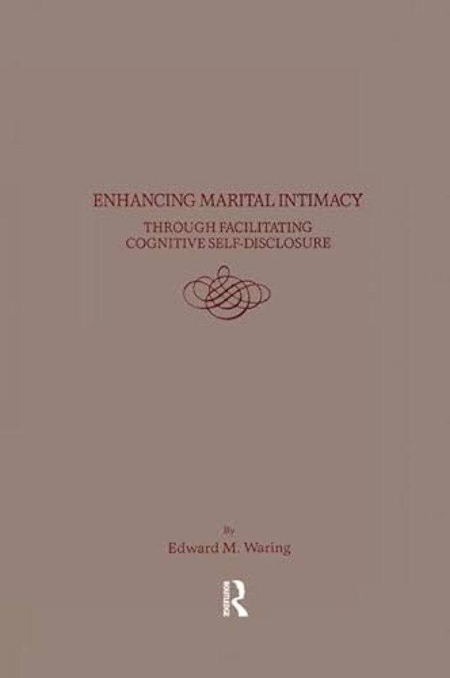 Enhancing Marital Intimacy Through Facilitating Cognitive Self Disclosure