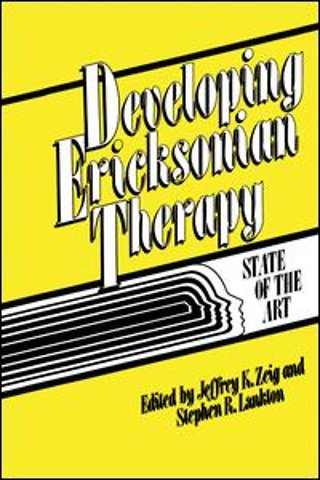 Developing Ericksonian Therapy