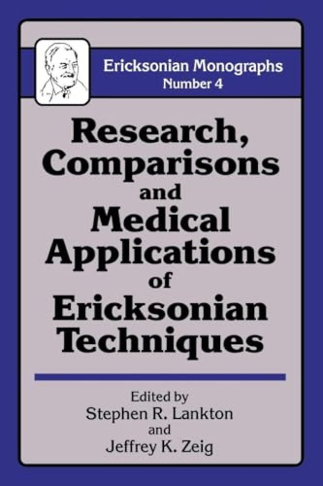 Research Comparisons And Medical Applications Of Ericksonian Techniques