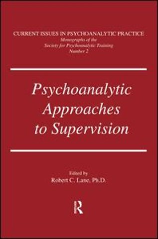Psychoanalytic Approaches To Supervision