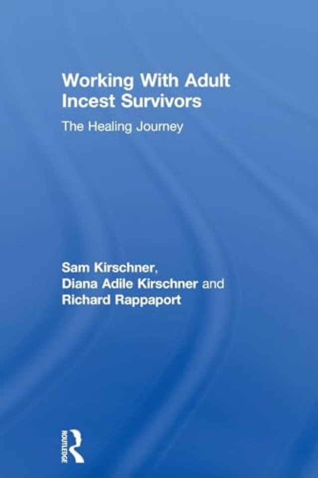 Working With Adult Incest Survivors