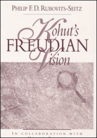 Kohut's Freudian Vision
