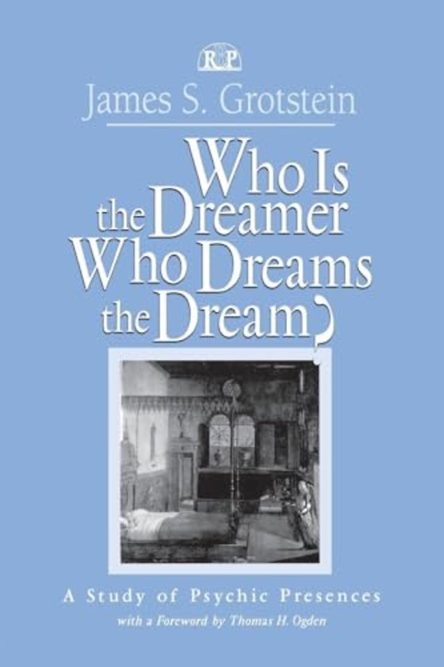 Who Is the Dreamer, Who Dreams the Dream?