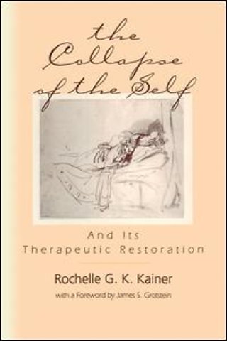 Collapse of the Self and Its Therapeutic Restoration