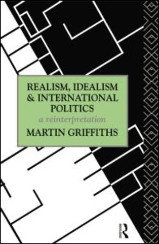 Realism, Idealism and International Politics