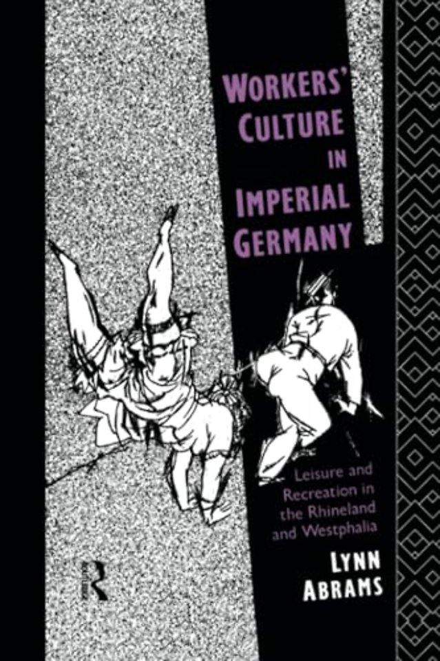 Workers' Culture in Imperial Germany