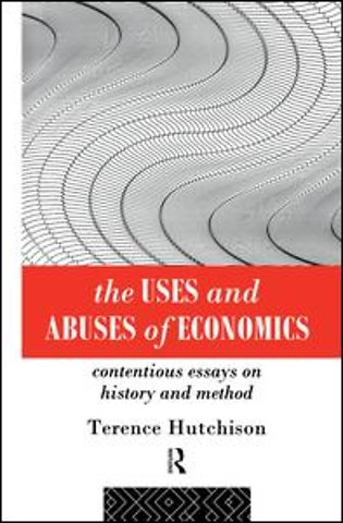 Uses and Abuses of Economics