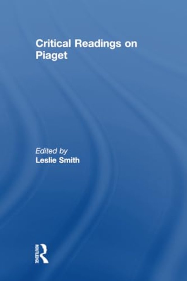 Critical Readings on Piaget