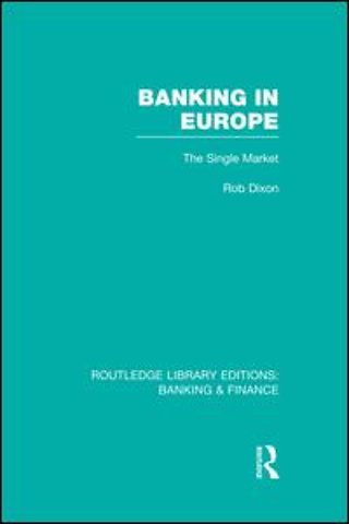 Banking in Europe (RLE Banking & Finance)