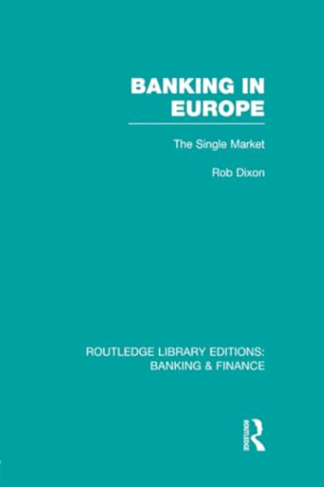 Banking in Europe (RLE Banking & Finance)