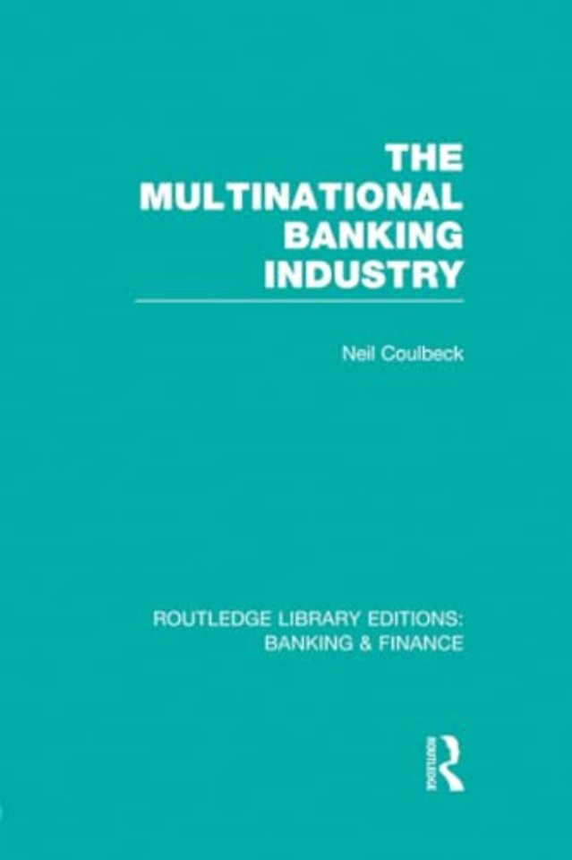 Multinational Banking Industry (RLE Banking & Finance)