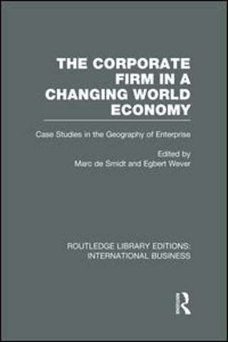 Corporate Firm in a Changing World Economy (RLE International Business)
