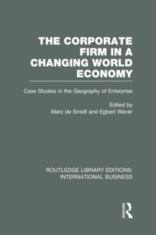 Corporate Firm in a Changing World Economy (RLE International Business)