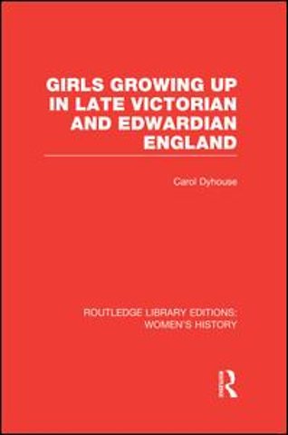 Girls Growing Up in Late Victorian and Edwardian England