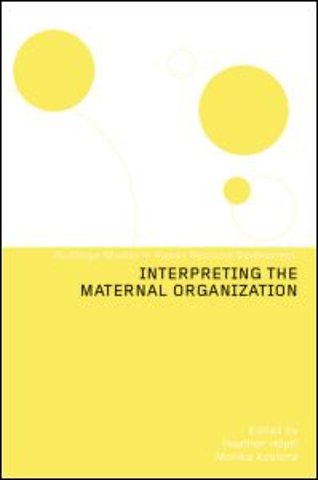 Interpreting the Maternal Organization