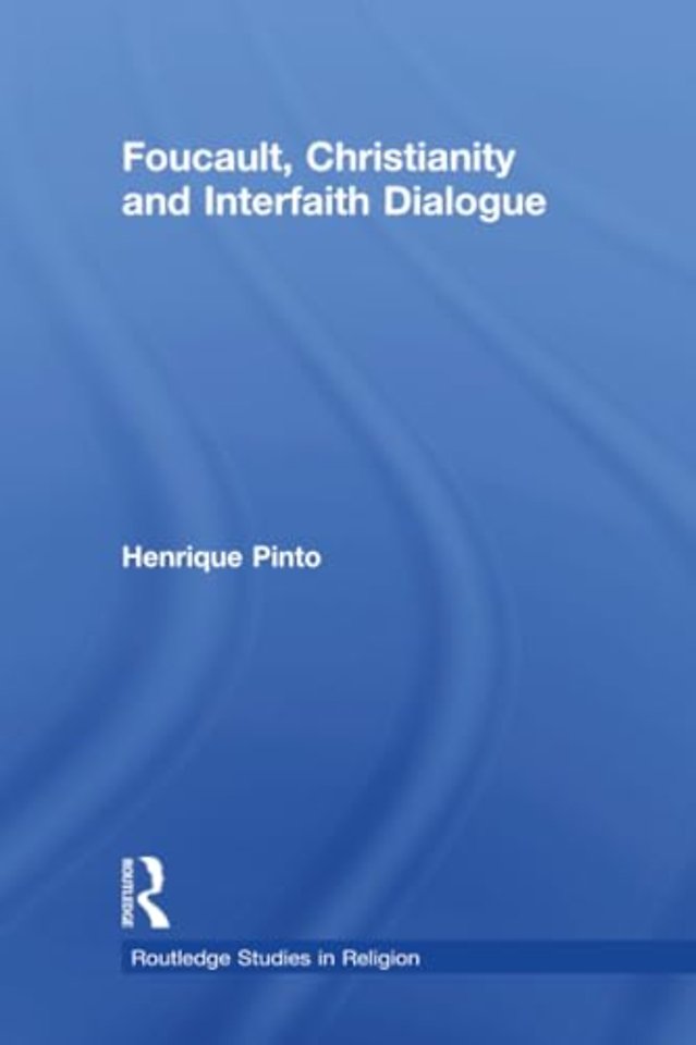 Foucault, Christianity and Interfaith Dialogue
