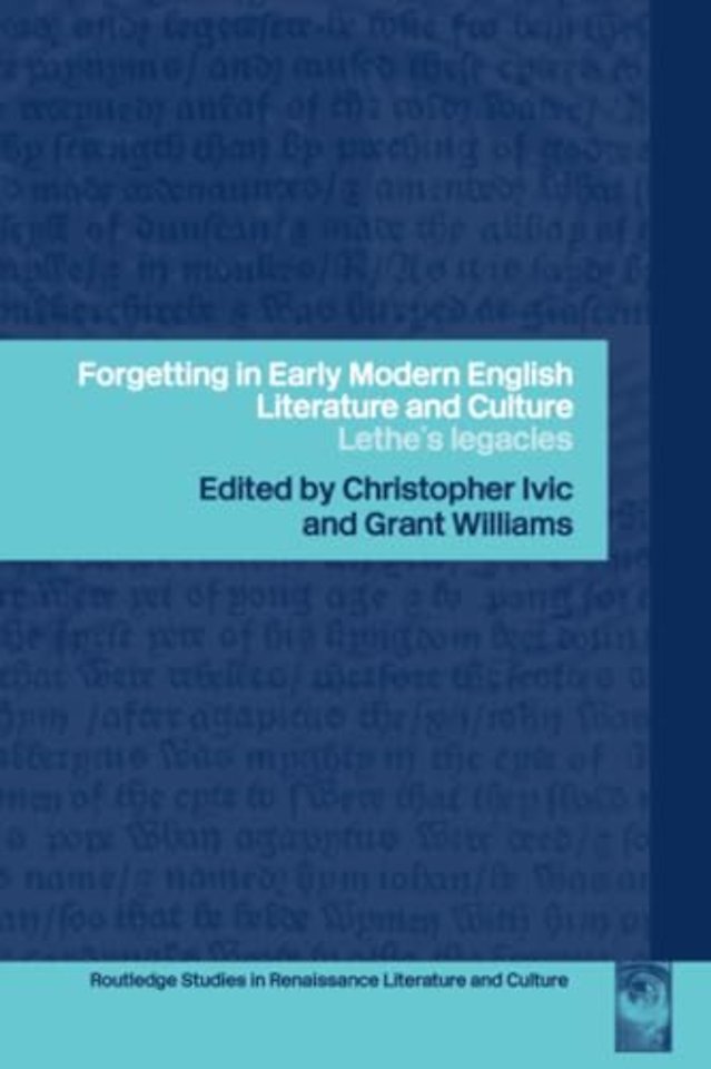 Forgetting in Early Modern English Literature and Culture