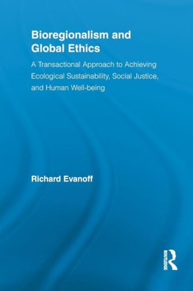 Bioregionalism and Global Ethics