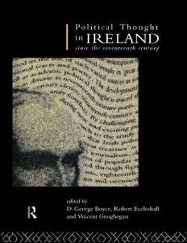 Political Thought in Ireland Since the Seventeenth Century