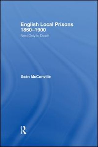 English Local Prisons, 1860-1900