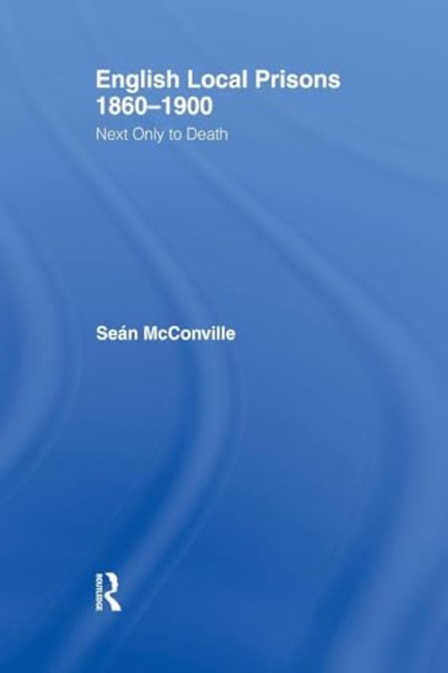 English Local Prisons, 1860-1900