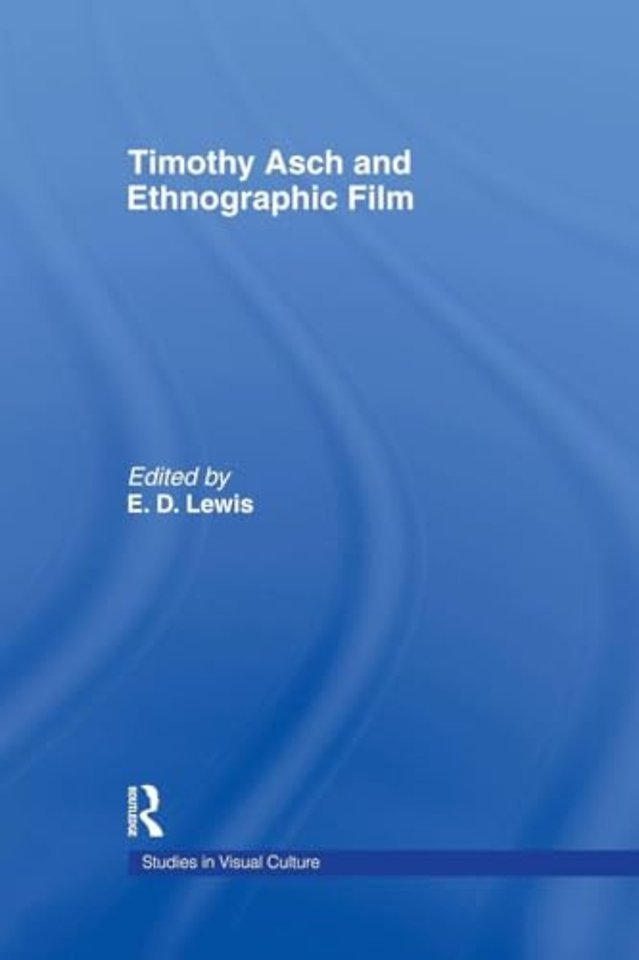 Timothy Asch and Ethnographic Film