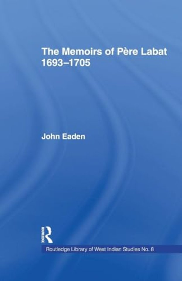 Memoirs of Pere Labat, 1693-1705