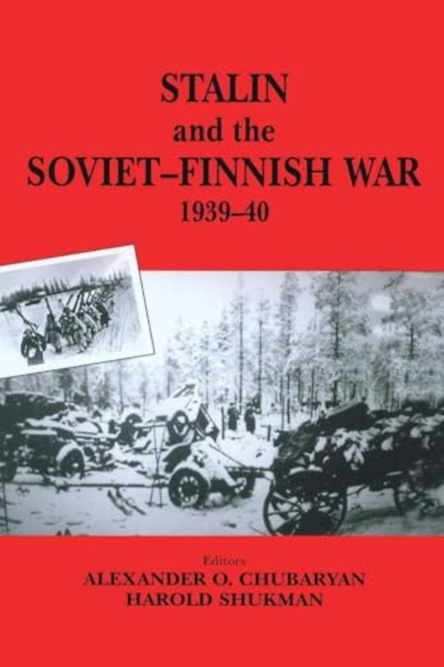 Stalin and the Soviet-Finnish War, 1939-1940