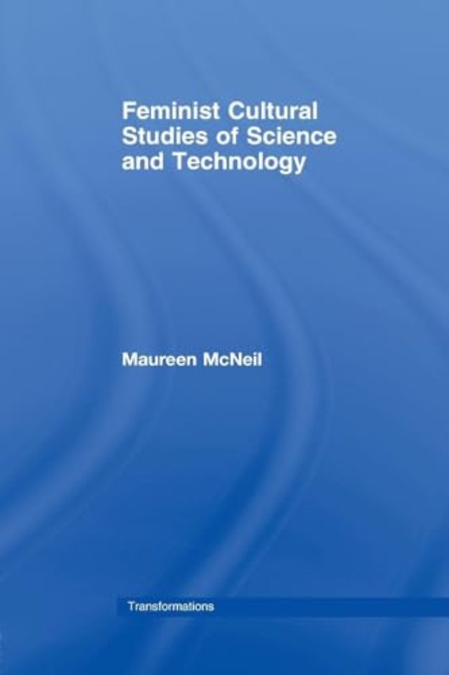 Feminist Cultural Studies of Science and Technology