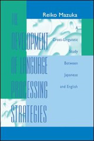 Development of Language Processing Strategies