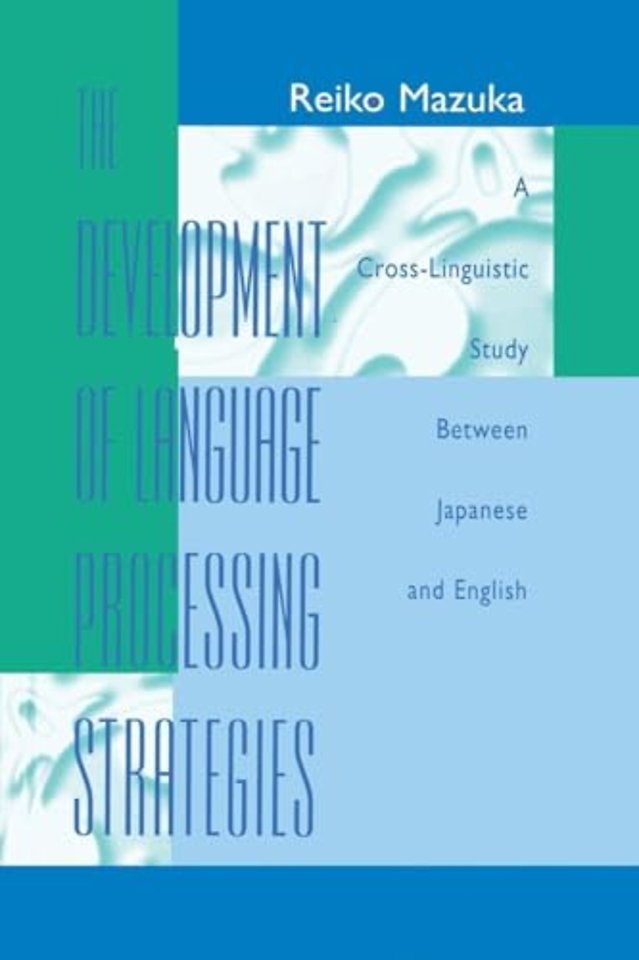 Development of Language Processing Strategies
