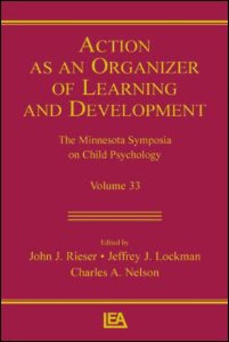 Action As An Organizer of Learning and Development
