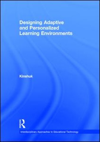 Designing Adaptive and Personalized Learning Environments
