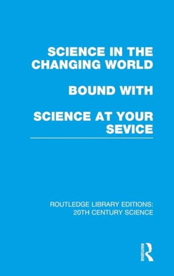 Science in the Changing World bound with Science at Your Service