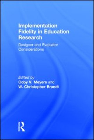 Implementation Fidelity in Education Research