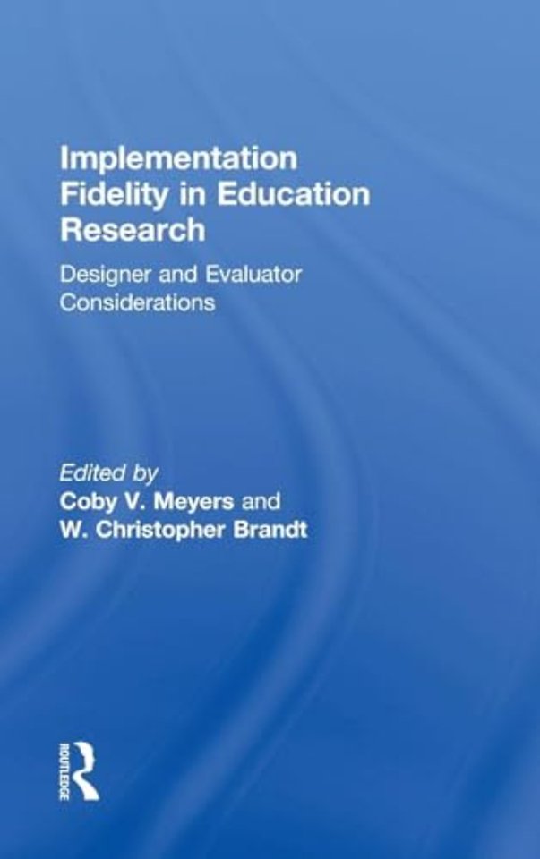 Implementation Fidelity in Education Research