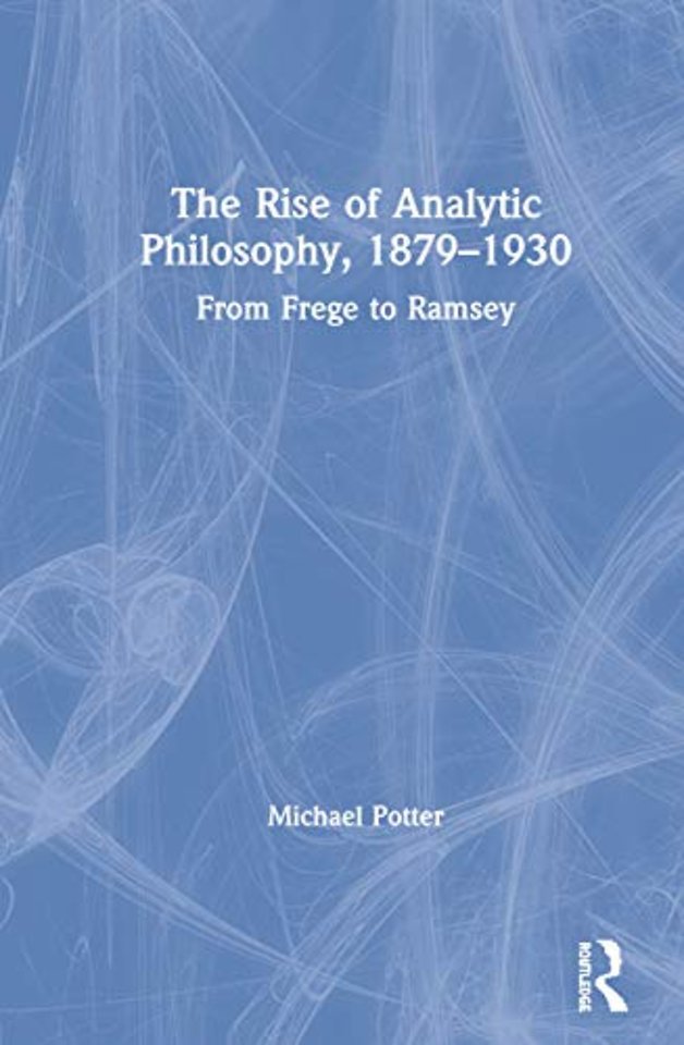 Rise of Analytic Philosophy, 1879–1930
