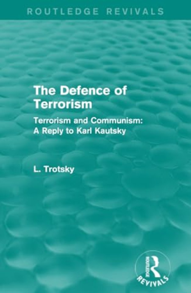 Defence of Terrorism (Routledge Revivals)