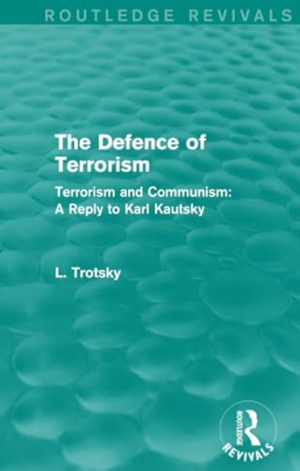 Defence of Terrorism (Routledge Revivals)