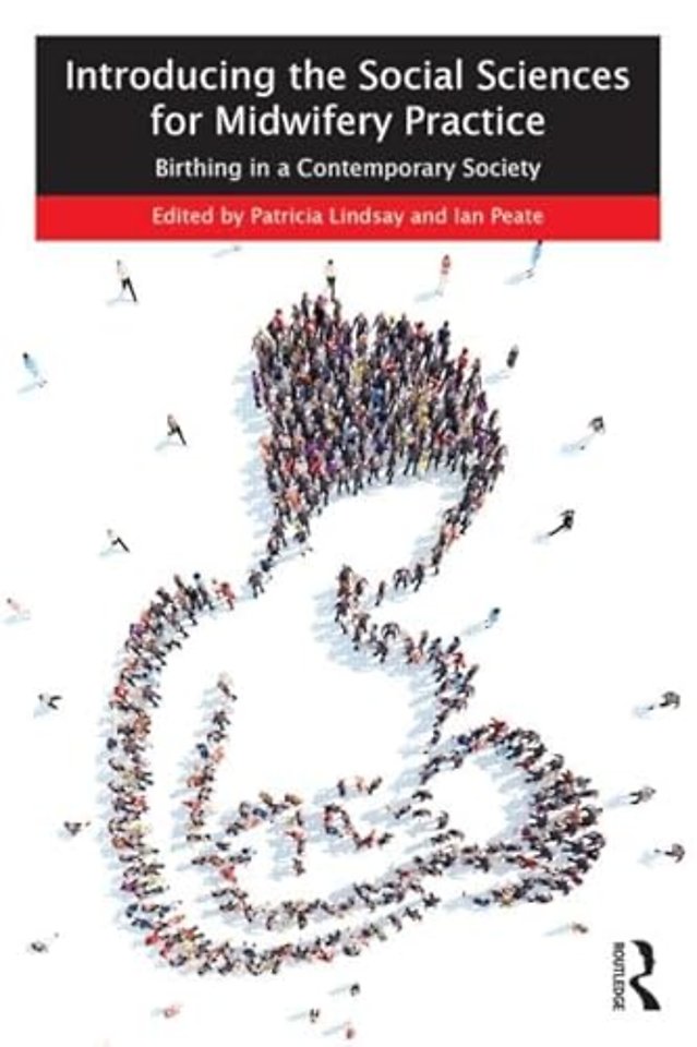 Introducing the Social Sciences for Midwifery Practice