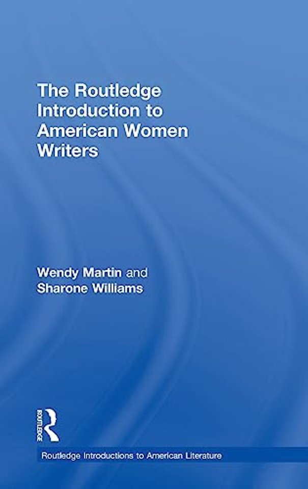 Routledge Introduction to American Women Writers