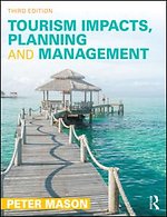Tourism Impacts, Planning and Management