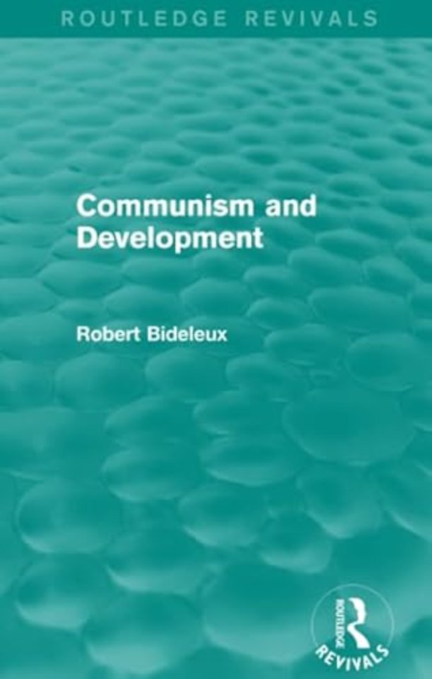 Communism and Development (Routledge Revivals)