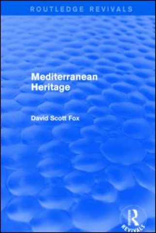 Mediterranean Heritage (Routledge Revivals)