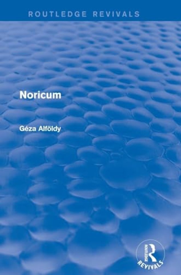 Noricum (Routledge Revivals)